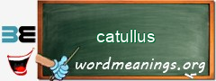 WordMeaning blackboard for catullus